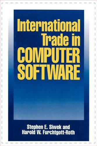 Бумажная книга «International Trade in Computer Software», авторов Гарольд В. Фурхтготт Рот, Стивен Э. Сивек - фото №1