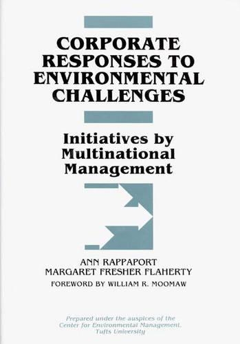 Паперова книга «Corporate Responses to Environmental Challenges: Initiatives by Multinational Management», авторів Енн Раппапорт, Маргарет Фрезер Флаерті - фото №1