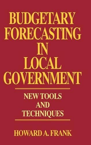 Бумажная книга «Budgetary Forecasting in Local Government: New Tools and Techniques», автор Говард А. Фрэнк - фото №1