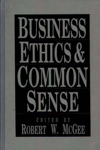 Паперова книга «Business Ethics and Common Sense», автор Роберт МакГі - фото №1