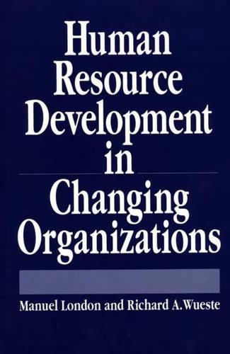 Бумажная книга «Human Resource Development in Changing Organizations», авторов Мануэль Лондон, Ричард А. Вуэст - фото №1