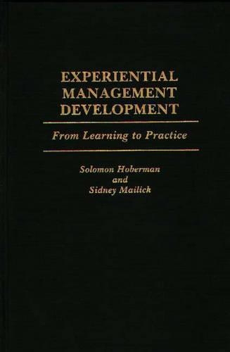 Паперова книга «Experiential Management Development: From Learning to Practice», авторів Сідні Мейлік, Соломон Гоберман - фото №1
