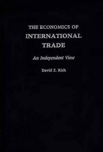Бумажная книга «The Economics of International Trade: An Independent View», автор Дэвид Рич - фото №1