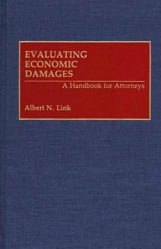 Паперова книга «Evaluating Economic Damages: A Handbook for Attorneys», автор Альберт Лінк - фото №1