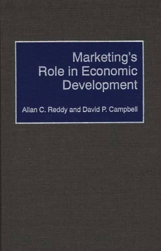 Бумажная книга «Marketing's Role in Economic Development», авторов Аллан Редди, Дэвид П. Кэмпбелл - фото №1