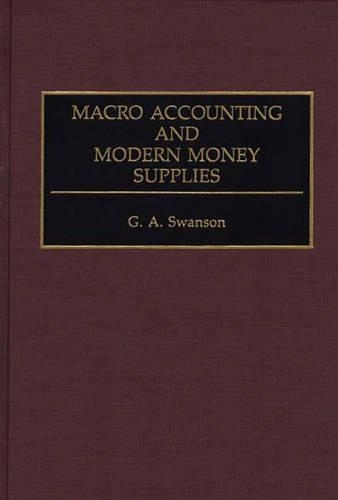 Бумажная книга «Macro Accounting and Modern Money Supplies», автор Г А Свонсон - фото №1