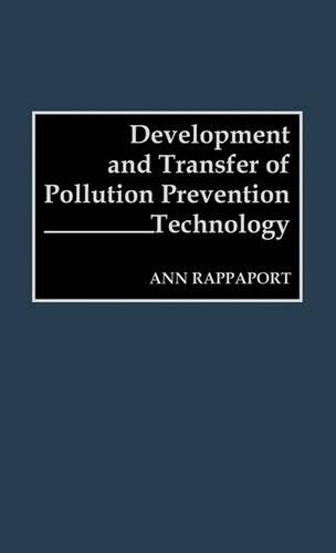 Бумажная книга «Development and Transfer of Pollution Prevention Technology», автор Энн Раппапорт - фото №1