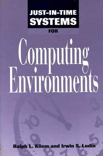 [object Object] «Just-In-Time Systems for Computing Environments», авторів Ірвін С. Лудін, Ральф Л. Клієм - фото №1