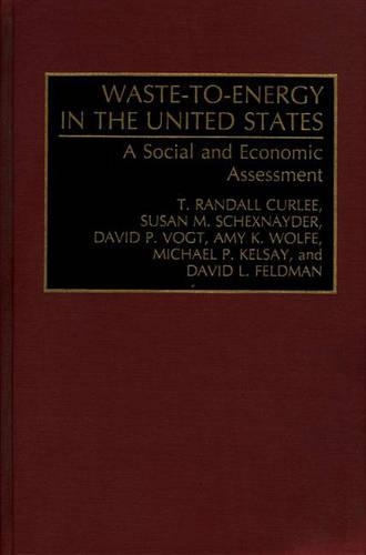 Бумажная книга «Waste-To-Energy in the United States: A Social and Economic Assessment», авторов Дэвид Льюис Фельдман, Майкл П. Келси, Сьюзан М. Шекснайдер - фото №1
