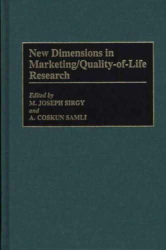 Паперова книга «New Dimensions in Marketing/Quality-of-Life Research», авторів A. Коскун Самлі, М. Джозеф Сіргі - фото №1