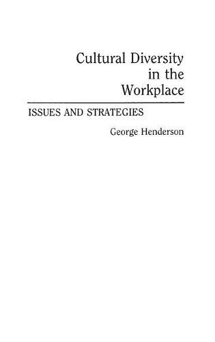 Бумажная книга «Cultural Diversity in the Workplace: Issues and Strategies», автор Джордж Хендерсон - фото №1
