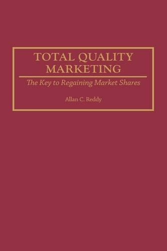 Паперова книга «Total Quality Marketing: The Key to Regaining Market Shares», автор Аллан Редді - фото №1