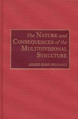 Бумажная книга «The Nature and Consequences of the Multidivisional Structure», автор Ахмед Риахи-Белкауи - фото №1