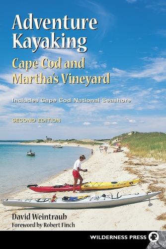 Паперова книга «Adventure Kayaking: Cape Cod and Marthas: Cape Cod and Marthas», автор Девід Вайнтрауб - фото №1