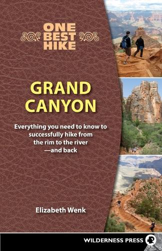 Бумажная книга «One Best Hike: Grand Canyon: Everything You Need to Know to Successfully Hike from the Rim to the River—and Back», автор Элизабет Венк - фото №1