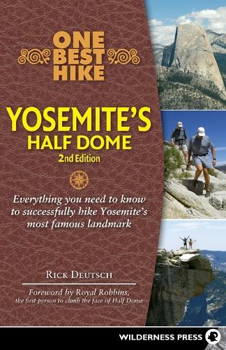 Бумажная книга «One Best Hike: Yosemite's Half Dome: Yosemite's Half Dome», автор Рик Дойч - фото №1