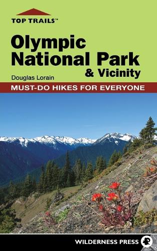 Бумажная книга «Top Trails: Olympic National Park and Vicinity: Must-Do Hikes for Everyone», автор Дуглас Лорен - фото №1