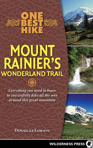 Бумажная книга «One Best Hike: Mount Rainier's Wonderland Trail», автор Даг Лорейн - фото №1