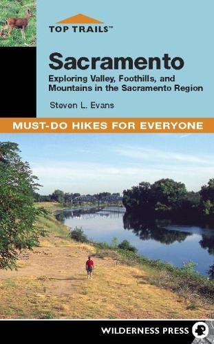 Паперова книга «Top Trails: Sacramento: Must-Do Hikes for Everyone», автор Стів Еванс - фото №1