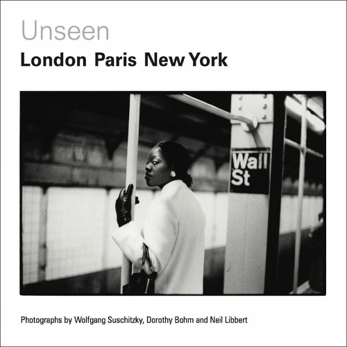 Паперова книга «Unseen: London, Paris, New York», автор Кеті Баррон - фото №1