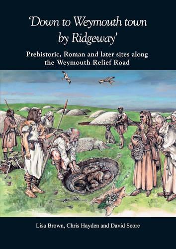Паперова книга «Down to Weymouth town by Ridgeway», авторів Кріс Хейден, Девід Скоре, Ліза Браун - фото №1