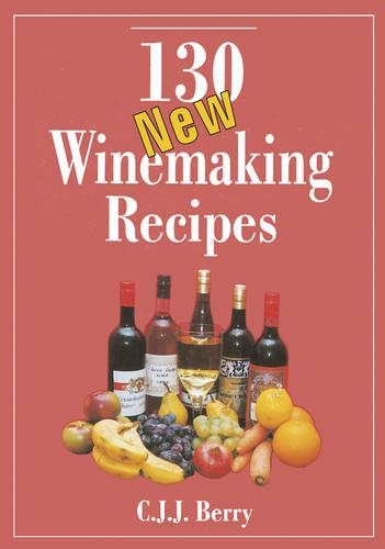  «130 New Winemaking Recipes» - фото №1
