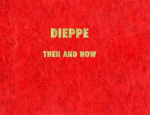 Бумажная книга «Dieppe Photo Album: Then and Now», автор After the Battle - фото №1