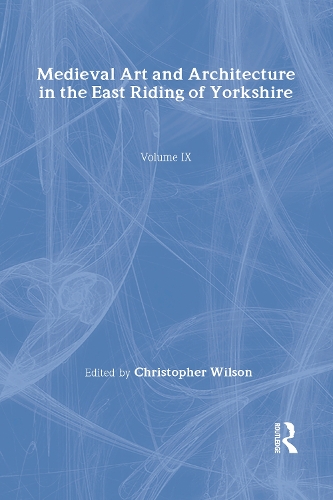 [object Object] «Mediaeval Art and Architecture in the East Riding of Yorkshire», автор Крістофер Вілсон - фото №1