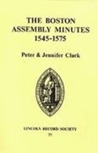 Бумажная книга «Boston Assembly Minutes, 1545-1575», автор Дженнифер Кларк - фото №1