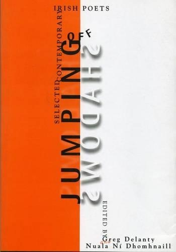 Паперова книга «Jumping off Shadows: Selected Contemporary Irish Poets», авторів Деланті, Ні Дхомхілл - фото №1