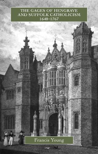 Бумажная книга «The Gages of Hengrave and Suffolk Catholicism, 1640-1767», автор Фрэнсис Янг - фото №1