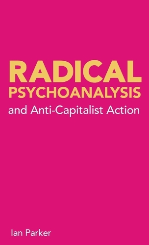 Паперова книга «Radical Psychoanalysis and Anti-Capitalist Action», автор Ян Паркер - фото №1