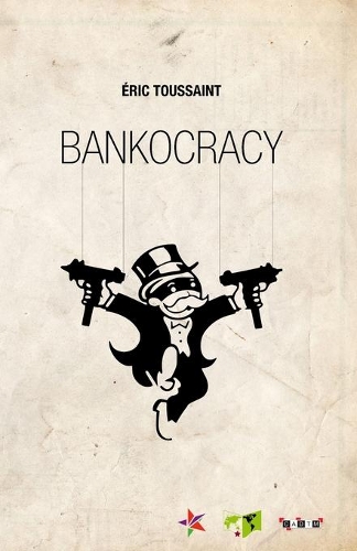 Паперова книга «Bankocracy», автор Ерік Туссен - фото №1