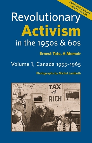 Бумажная книга «Revolutionary Activism in the 1950s & 60s: Ernest Tate, a Memoir», автор Эрнест Тейт - фото №1
