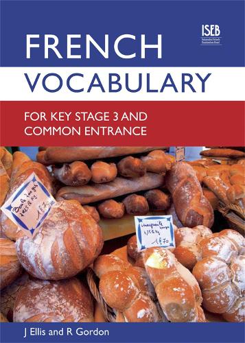 Бумажная книга «French Vocabulary for Key Stage 3 and Common Entrance (2nd Edition)», авторов Джон Эллис, Ричард Гордон - фото №1