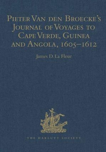 Бумажная книга «Pieter van den Broecke's Journal of Voyages to Cape Verde, Guinea and Angola (1605-1612)», автор Питер ван ден Брокк - фото №1
