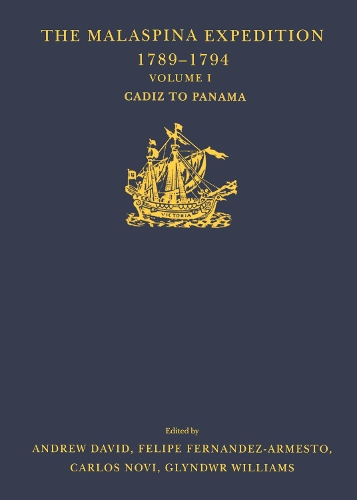 Бумажная книга «The Malaspina Expedition 1789–1794: Journal of the Voyage by Alejandro Malaspina. Volume I: Cádiz to Panamá», авторов Эндрю Дэвид, Глиндур Уильямс - фото №1