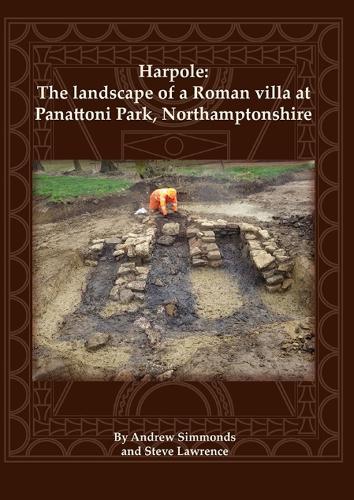 Бумажная книга «Harpole: The landscape of a Roman villa at Panattoni Park, Northamptonshire», автор Эндрю Симмондс - фото №1