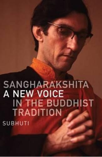 Paper book «Sangharakshita: A New Voice in the Buddhist Tradition», author Dharmachari Subhuti - фото №1