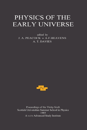 Paper book «Physics of the Early Universe: Proceedings of the Thirty Sixth Scottish Universities Summer School in Physics, Edinburgh, July 24 - August 11 1989» - фото №1