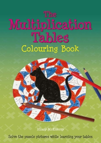 Бумажная книга «The Multiplication Tables Colouring Book: Solve the Puzzle Pictures While Learning Your Tables», автор Хилари Макєлдерри - фото №1