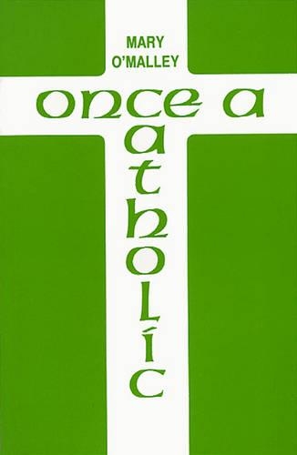 Бумажная книга «Once a Catholic», автор Мэри О'Мэлли - фото №1