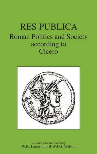 Бумажная книга «Respublica: Roman Politics and Society According to Cicero», авторов Брайан Уильям Дж. Г. Уилсон, У. К. Лэйси - фото №1