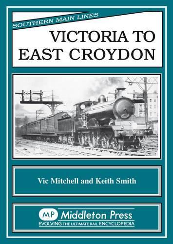 Паперова книга «Victoria to East Croydon», авторів Кіт Сміт, Вік Мітчелл - фото №1
