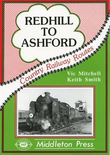 Бумажная книга «Redhill to Ashford», авторов Кит Смит, Вик Митчелл - фото №1