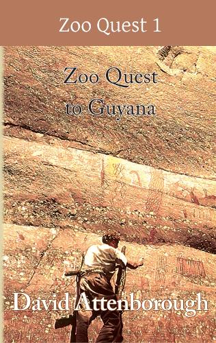 Paper book «Zoo Quest to Guyana», author David Attenborough - фото №1