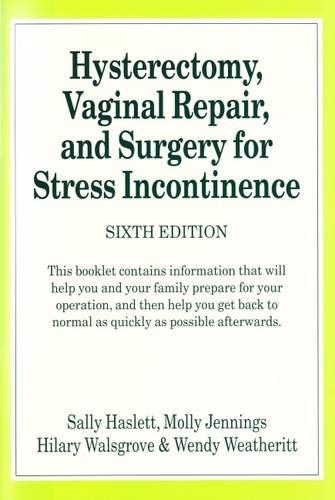 Бумажная книга «Hysterectomy, Vaginal Repair, and Surgery for Stress Incontinence», авторов Молли Дженнингс, Салли Хаслетт - фото №1