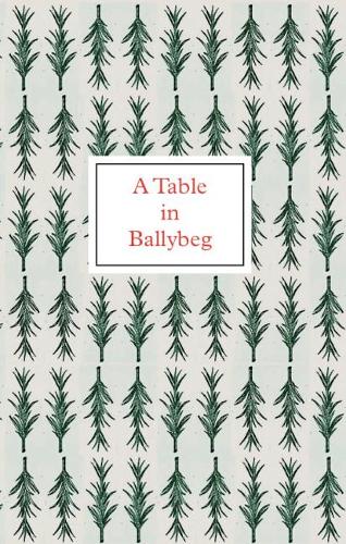 Паперова книга «A Table in Ballybeg», авторів Еріка Ван Хорн, Саймон Катс - фото №1