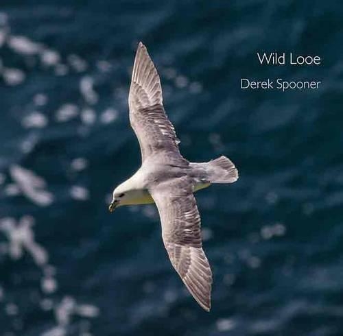 Бумажная книга «Wild Looe», автор Дерек Спунер - фото №1