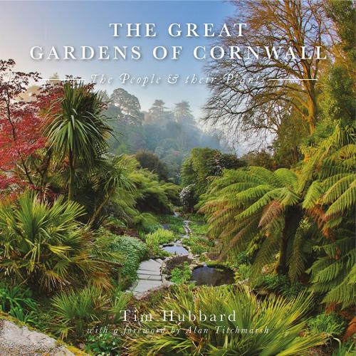 Бумажная книга «The Great Gardens of Cornwall: The People and Their Plants», автор Тим Хаббард - фото №1